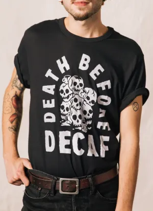 Death Before Decaf Unisex T-Shirt