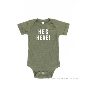 HE'S HERE! - Short Sleeve Child Shirt