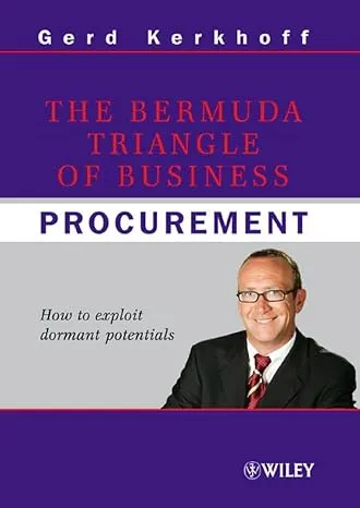 The Bermuda Triangle Of Business Procurement: How To Exploit Dormant Potentials